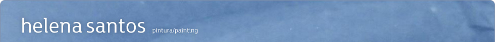 Helena Santos - Pintura/Painting
